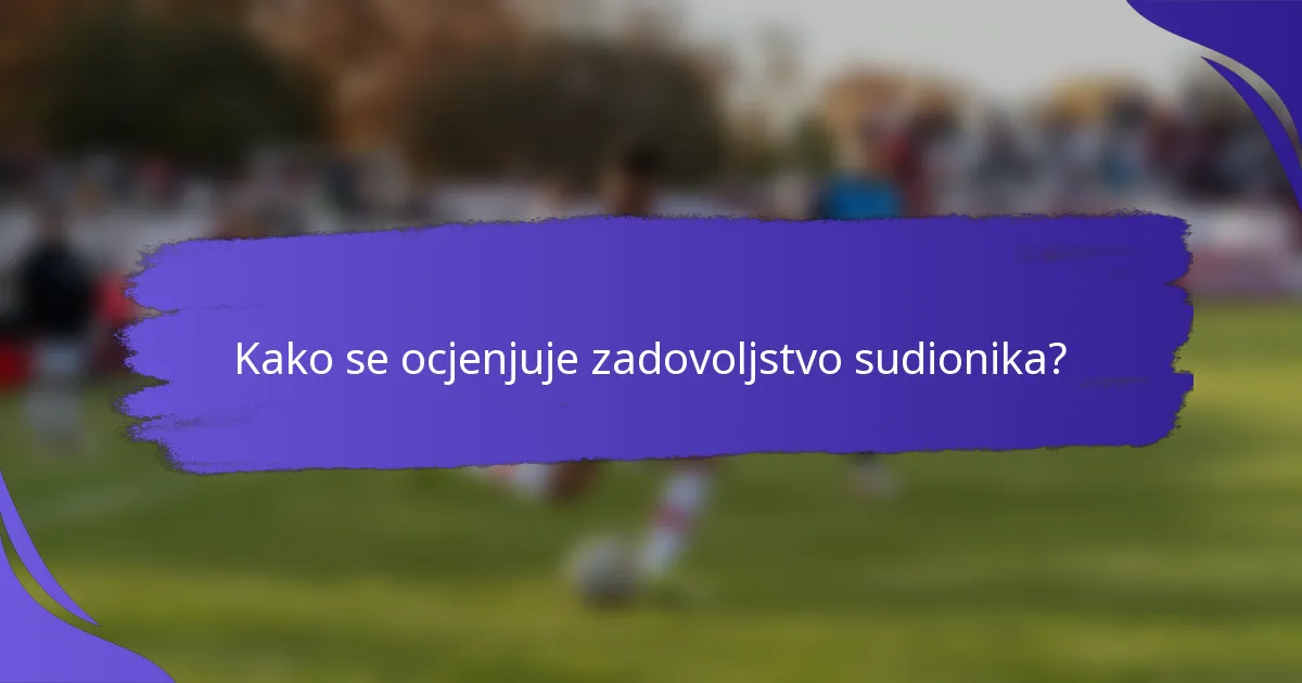 Kako se ocjenjuje zadovoljstvo sudionika?